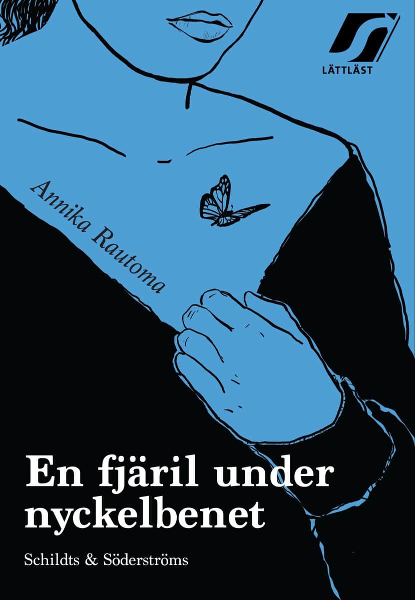 Annika Rautoma : En fjäril under nyckelbenet