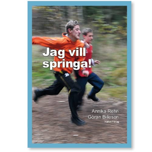 Annika Rehn : Jag vill springa!