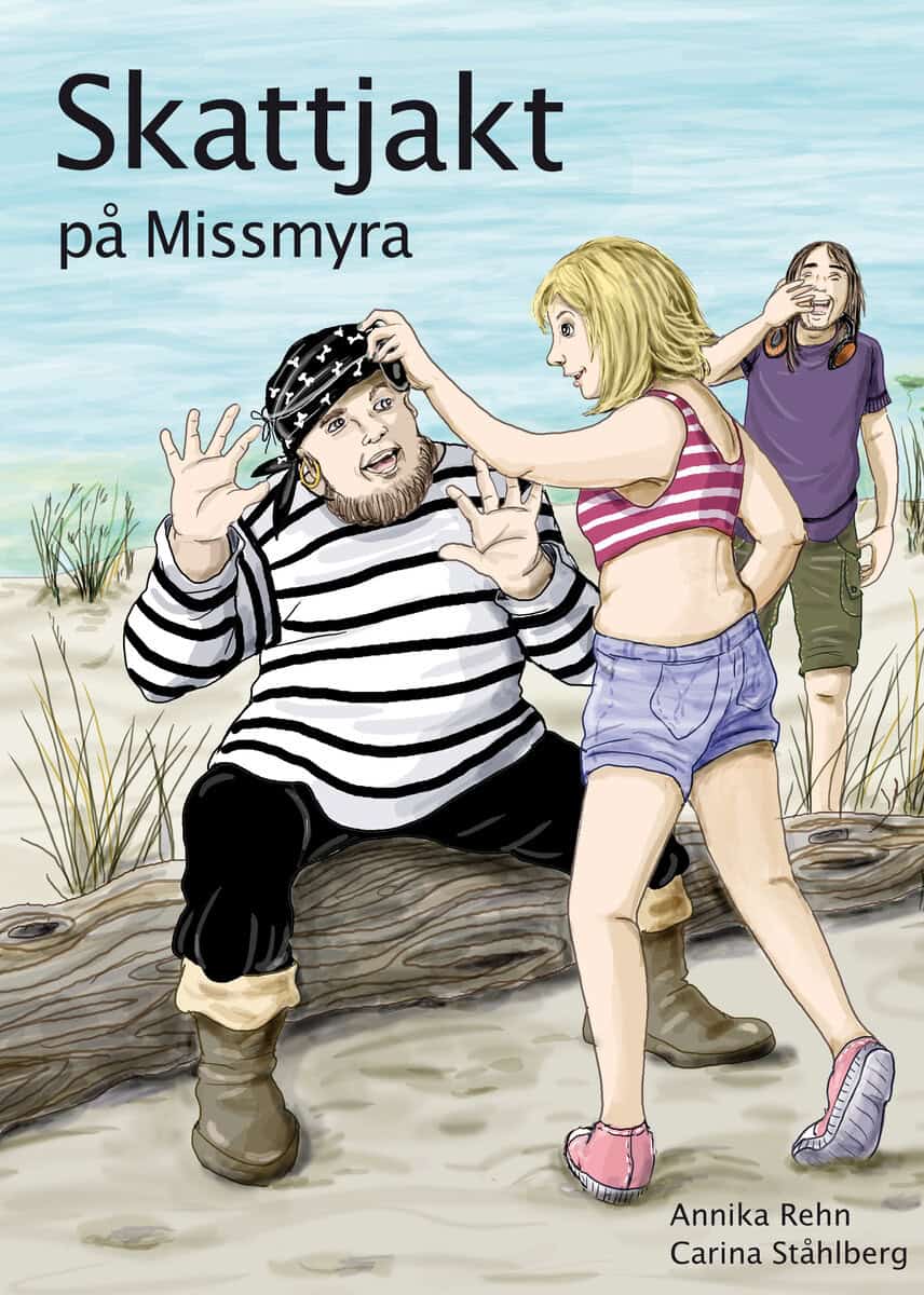Annika Rehn : Skattjakt på Missmyra