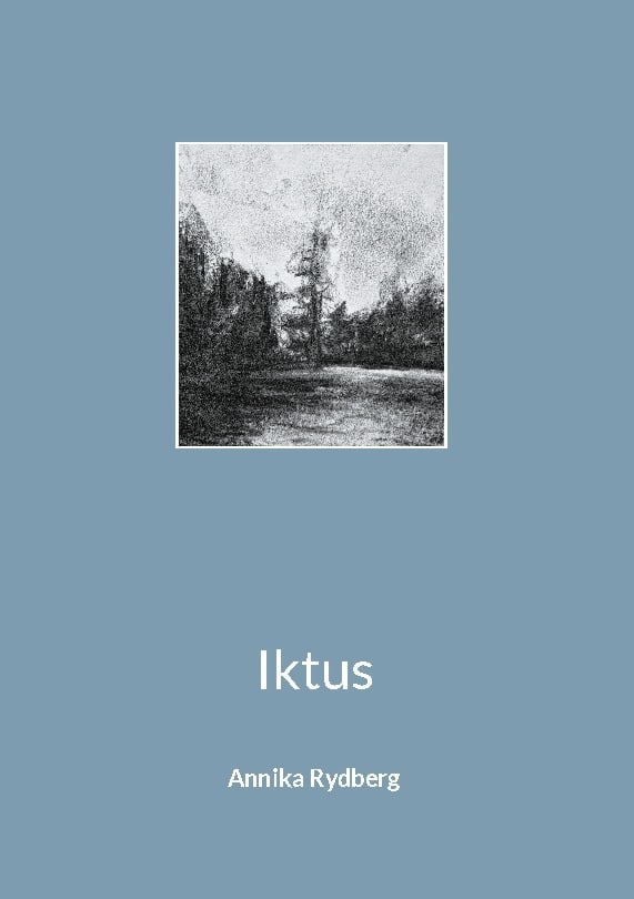 Annika Rydberg : Iktus