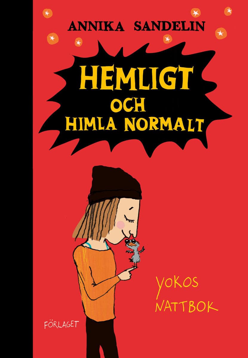 Annika Sandelin : Hemligt och himla normalt