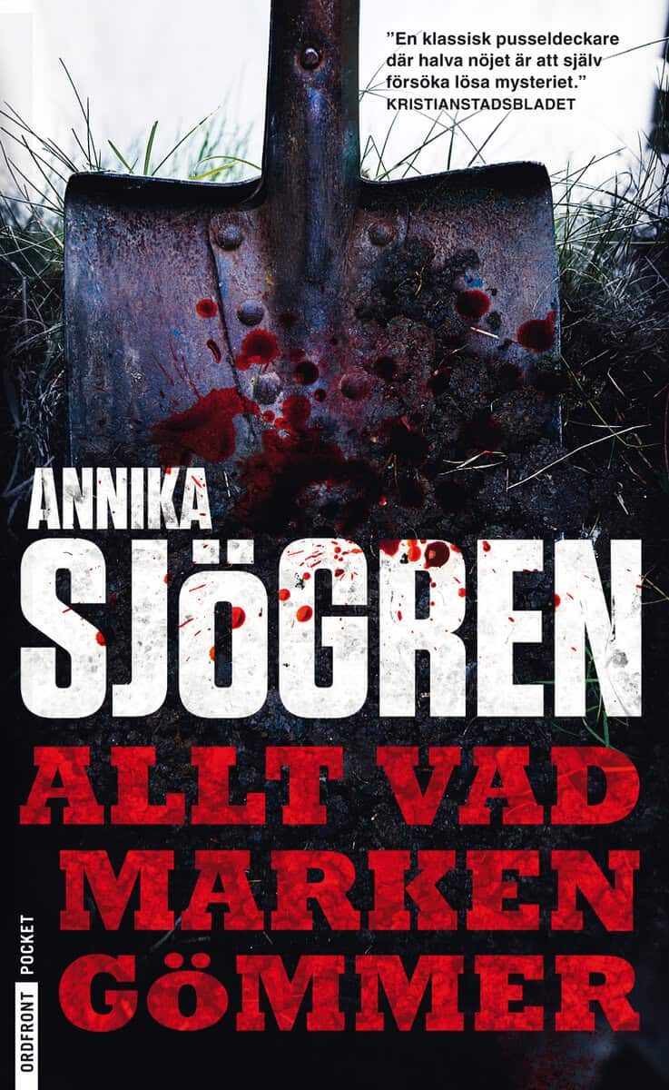 Annika Sjögren : Allt vad marken gömmer