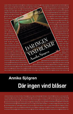 Annika Sjögren : Där ingen vind blåser