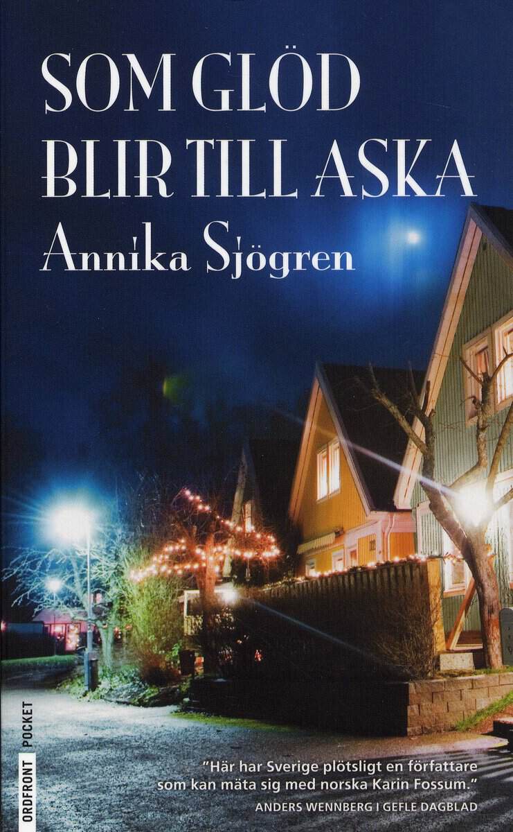 Annika Sjögren : Som glöd blir till aska