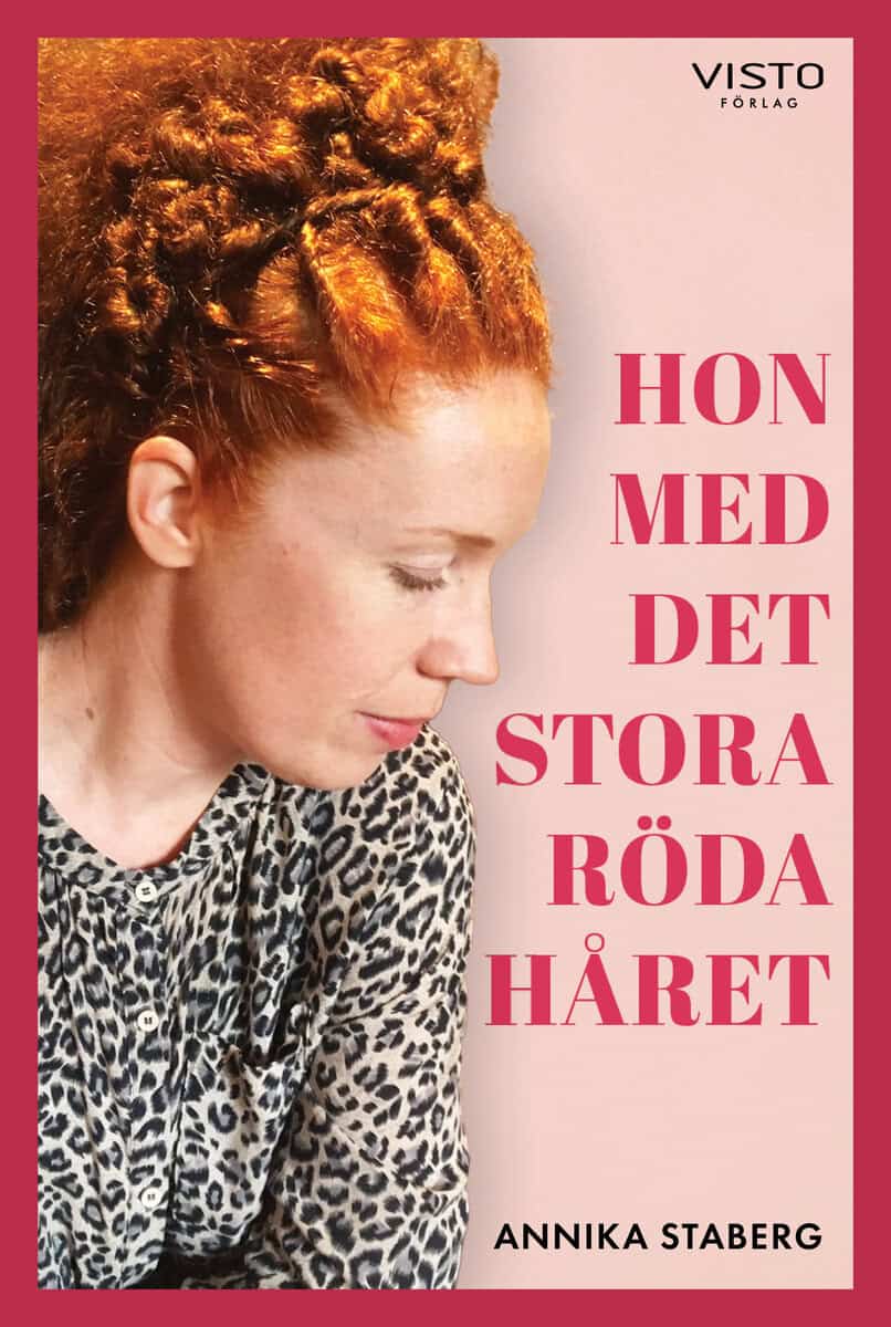 Annika Staberg : Hon med det stora röda håret