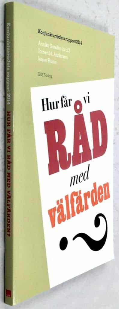 Annika Sundén : Hur får vi råd med välfärden? Konjunkturrådets rapport 2014