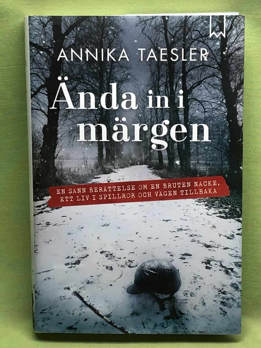 Annika Taesler : Ända in i märgen