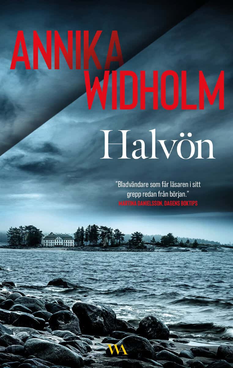 Annika Widholm : Halvön