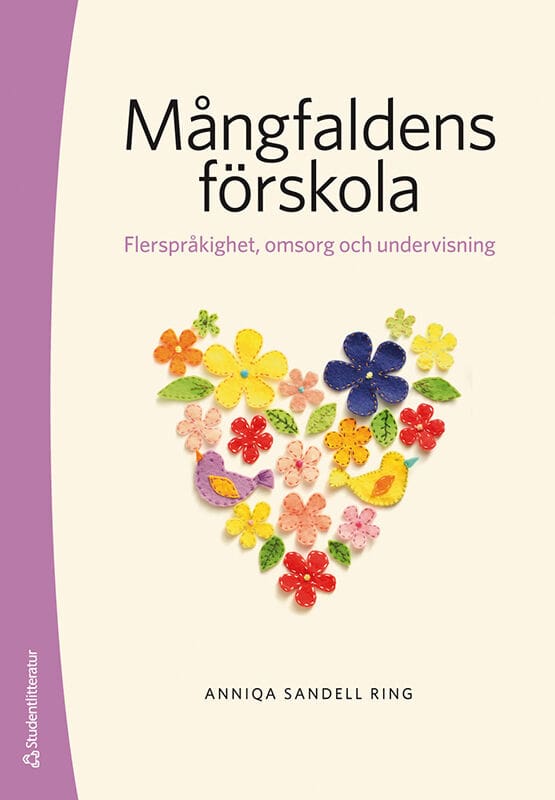 Anniqa Sandell Ring : Mångfaldens förskola