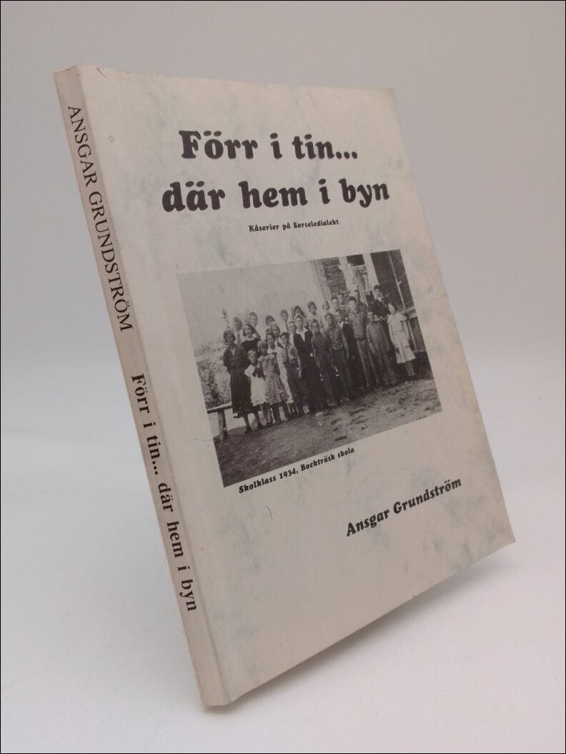 Ansgar Grundström : Förr i tin