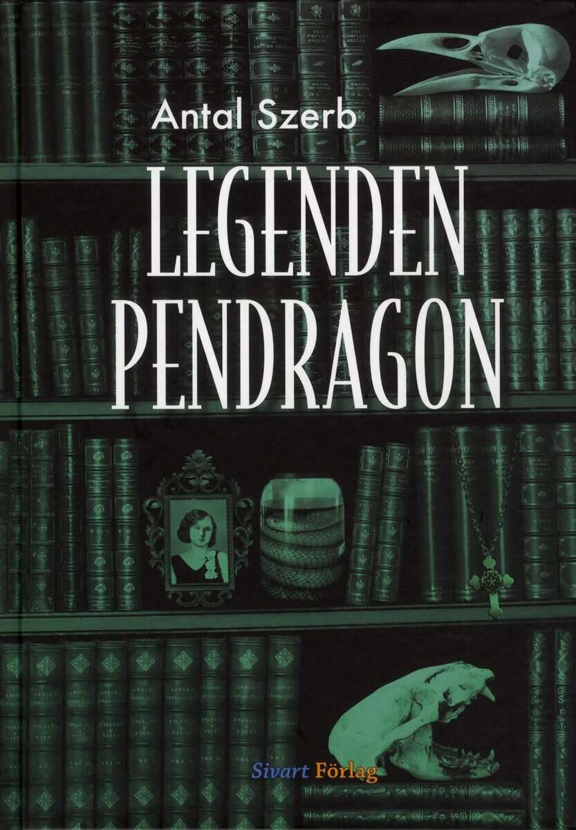 Antal Szerb : Legenden Pendragon
