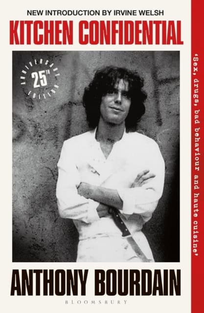 Anthony Bourdain : Kitchen Confidential