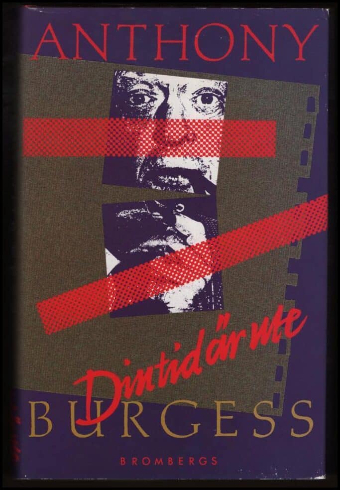 Anthony Burgess : Din tid är ute