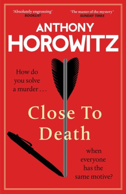 Anthony Horowitz : Close to Death