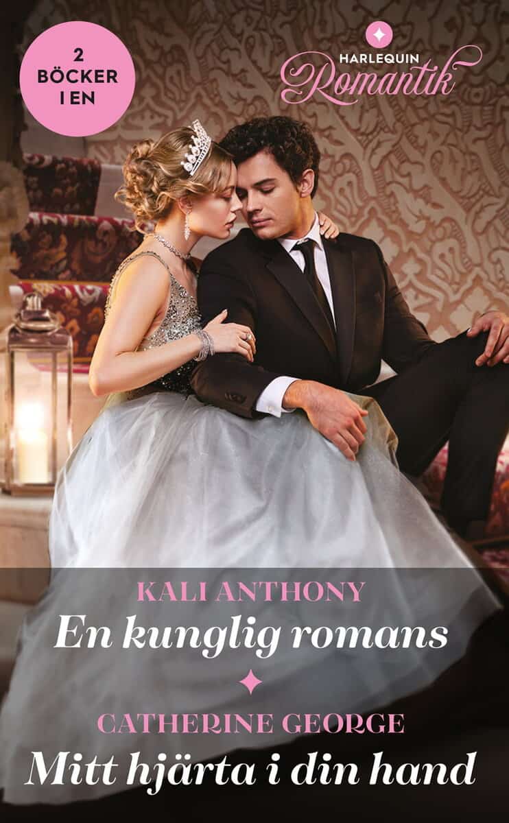 Anthony, Kali ; George, Catherine : En kunglig romans ; Mitt hjärta i din hand