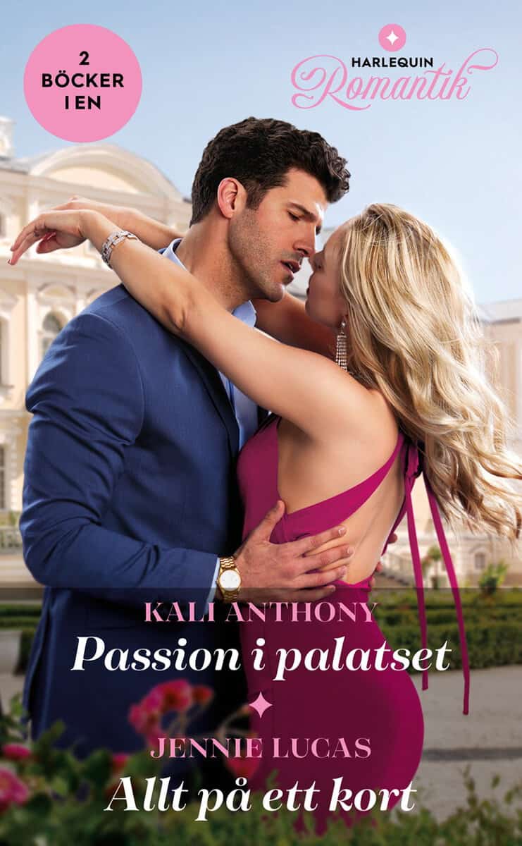 Anthony, Kali ; Lucas, Jennie : Passion i palatset ; Allt på ett kort
