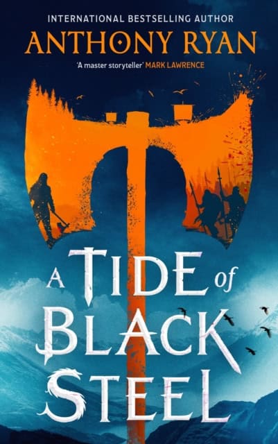 Anthony Ryan : A Tide of Black Steel