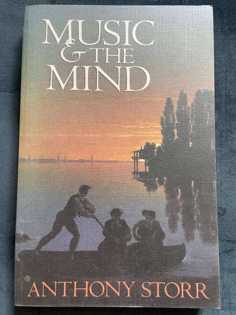 Anthony Storr : Music and the Mind