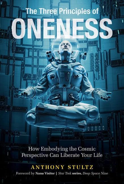Anthony Stultz : The Three Principles of Oneness