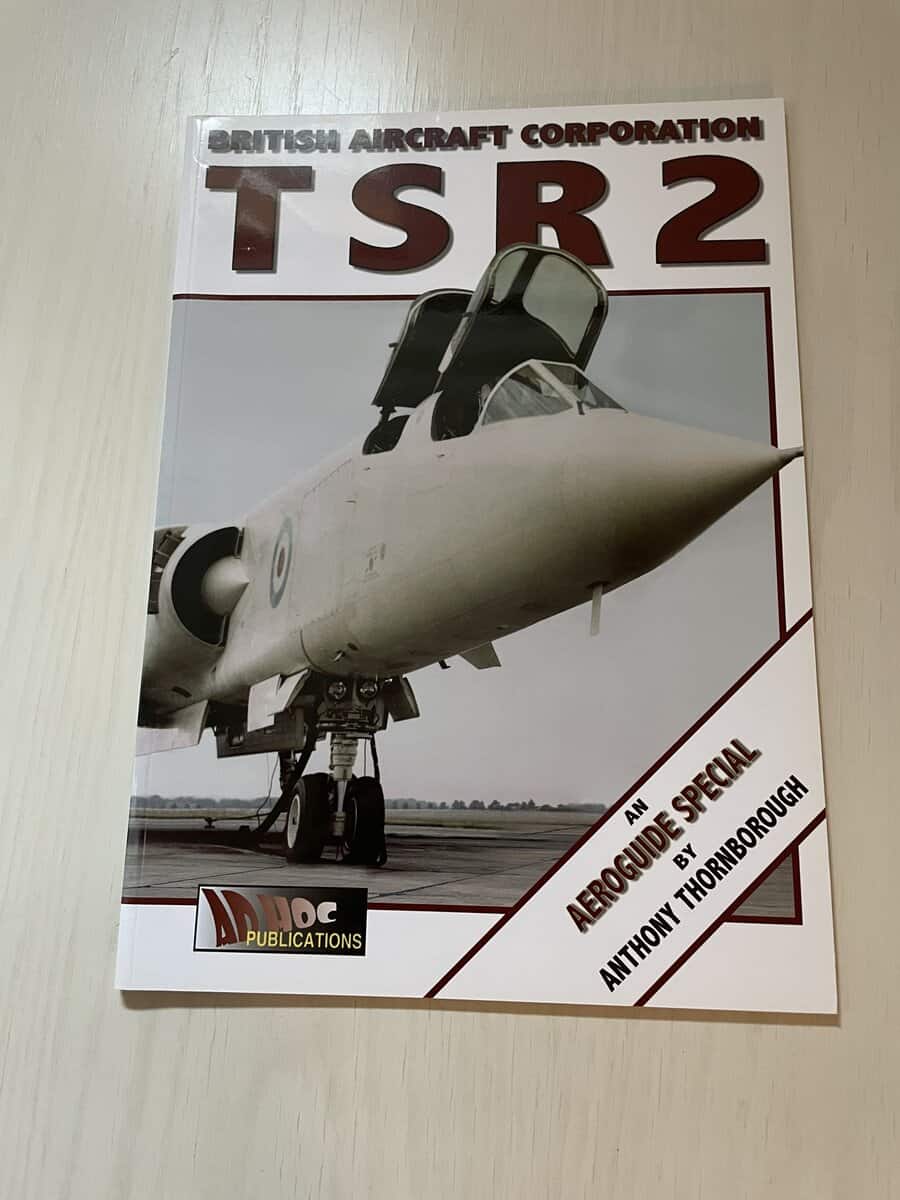Anthony Thornborough : British Aircraft Corporation TSR 2 - An Aeroguide special