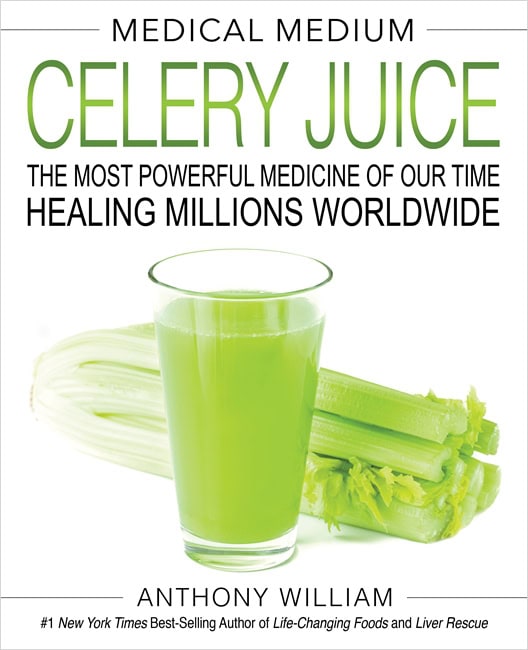 Anthony William : Celery Juice