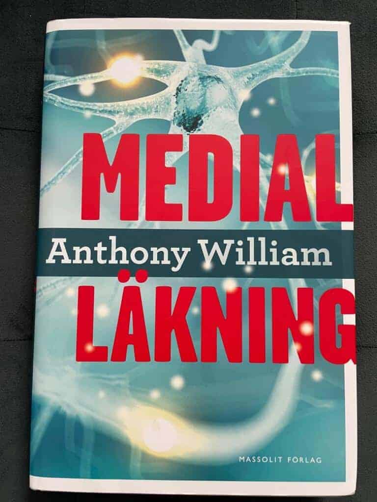 Anthony William : Medial läkning