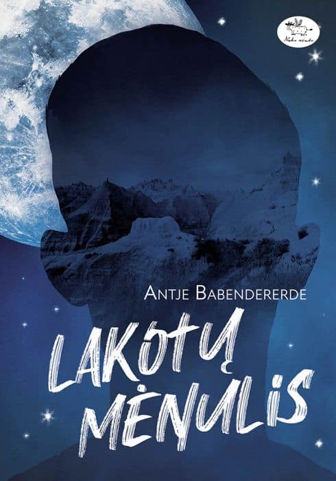 Antje Babendererde : Lakotų mėnulis