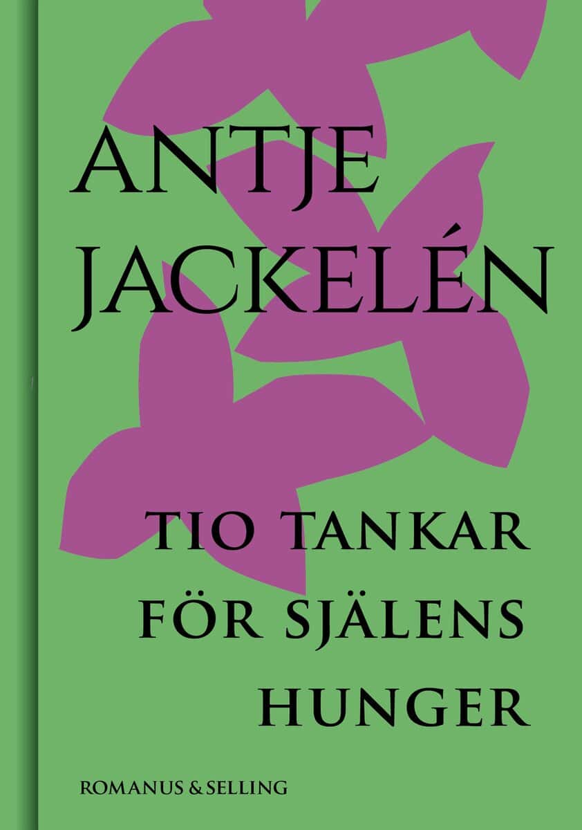 Antje Jackelén : Tio tankar för själens hunger