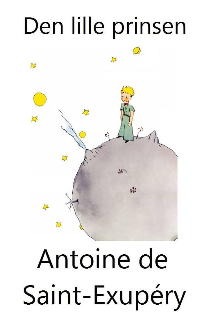Antoine de Saint-Exupéry : Den lille prinsen