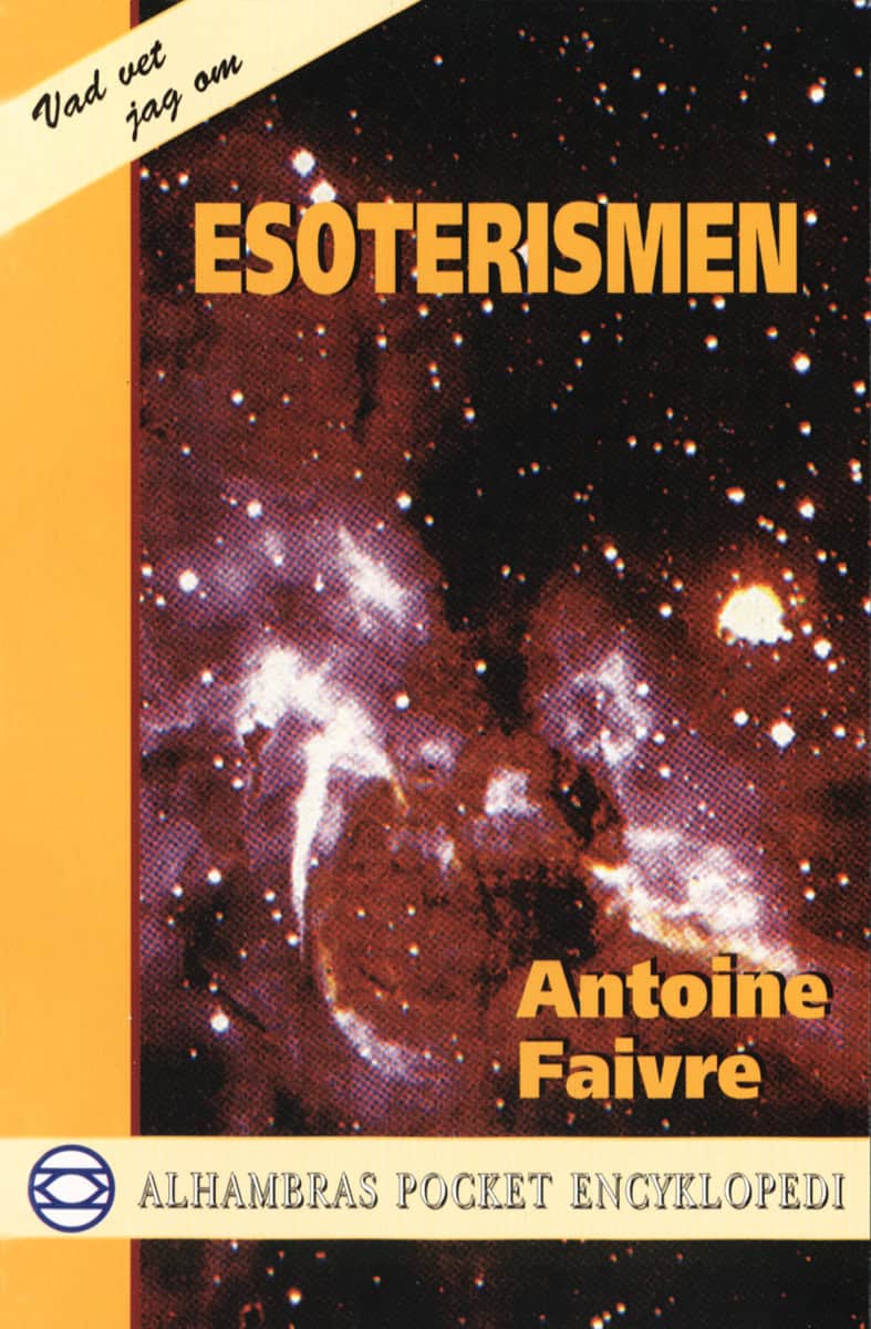Antoine Faivre : Esoterismen