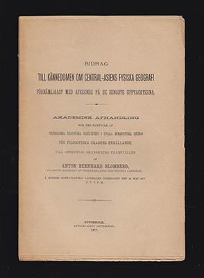 Anton Blomberg : Bidrag till kännedom om Central-Asiens fysiska geografi. Förnämligast med afseende på de senaste upptäckterna