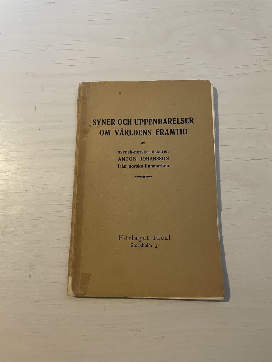 Anton Johansson : Syner och uppenbarelser om världens framtid