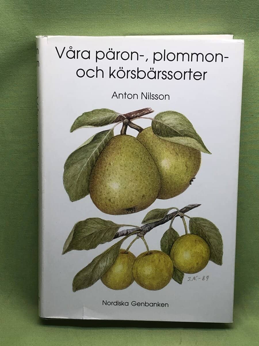 Anton Nilsson : Våra päron-, plommon- och körsbärssorter