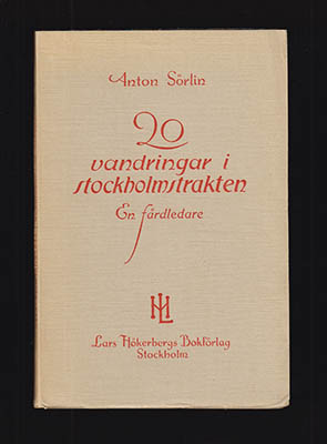 Anton Sörlin : 20 vandringar i Stockholmstrakten