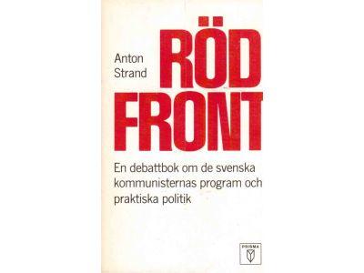 Anton Strand : Röd front. En debattbok om de svenska kommunisternas program och praktiska politik