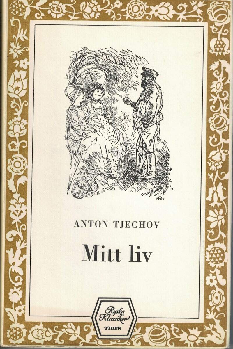 Anton Tjechov : Mitt liv