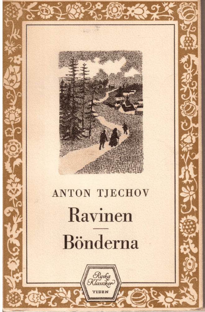 Anton Tjechov : Ravinen. Bröderna