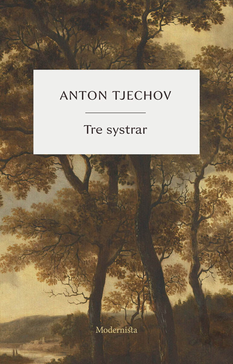Anton Tjechov : Tre systrar