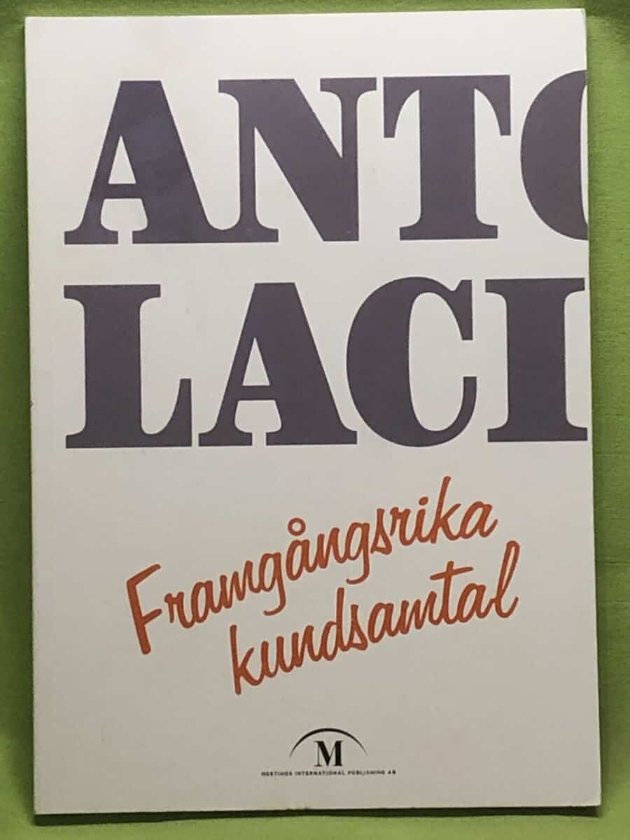 Antoni Lacinai : Framgångsrika kundsamtal