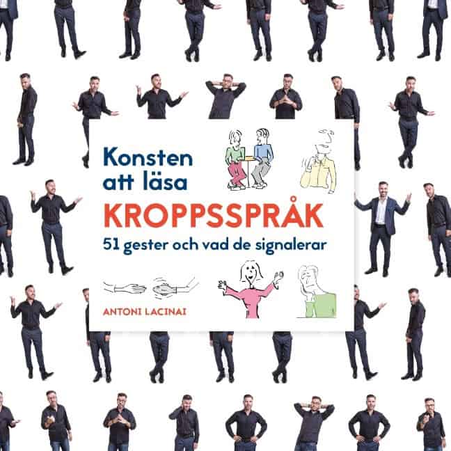 Antoni Lacinai : Konsten att läsa kroppsspråk : 51 gester och vad de signalerar