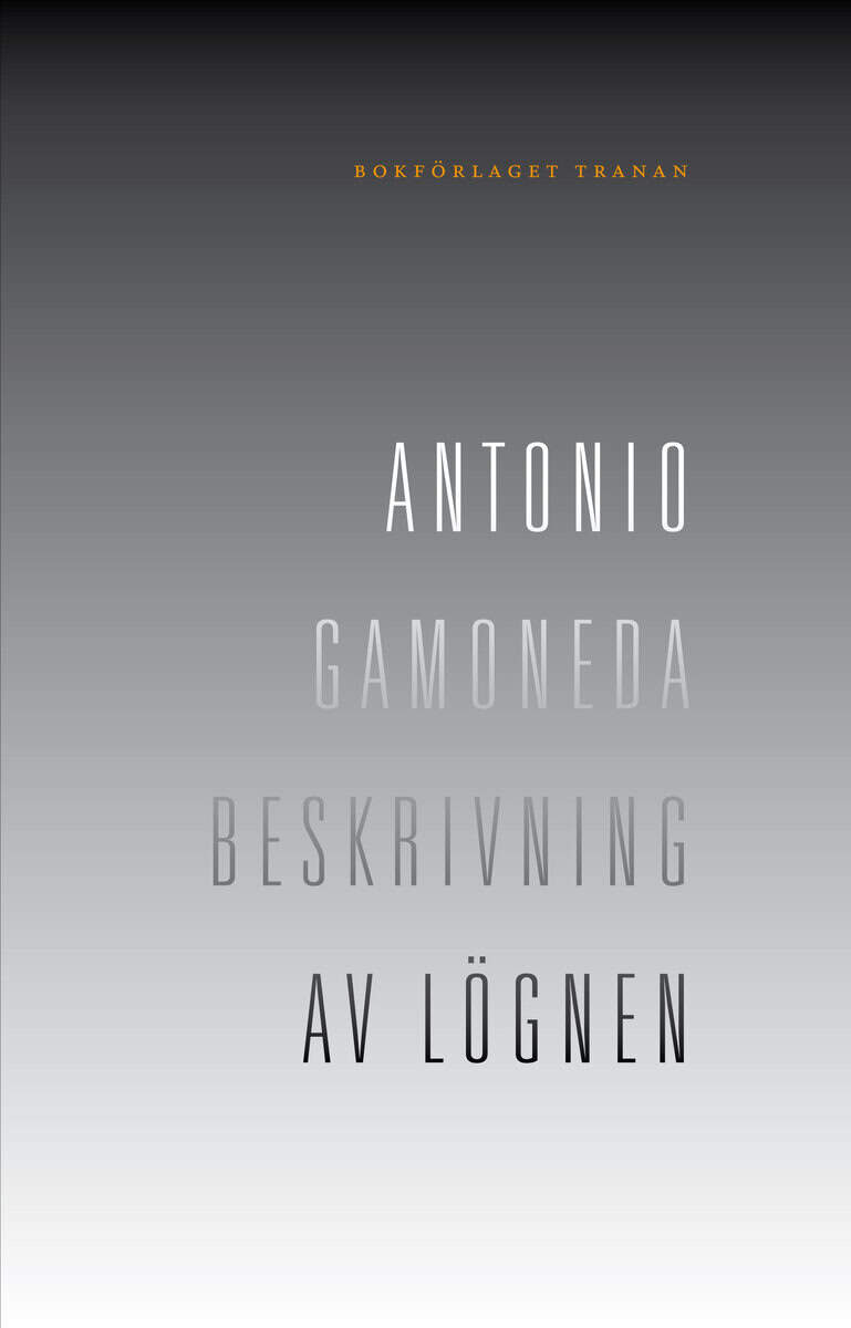 Antonio Gamoneda : Beskrivning av lögnen