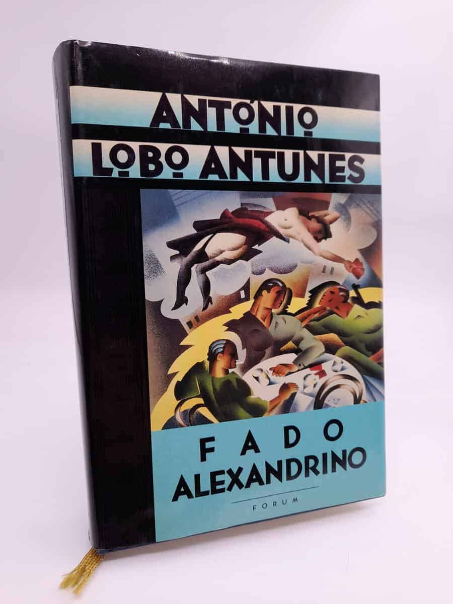 António Lobo Antunes : Fado Alexandrino