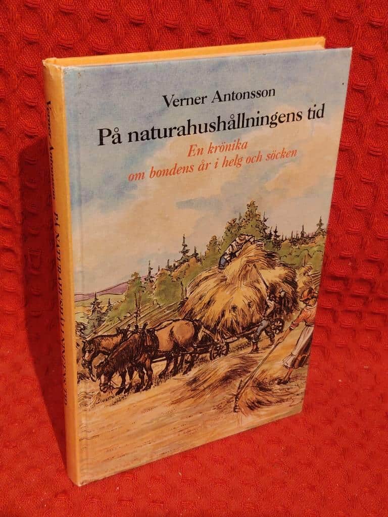 Antonsson, Verner ; Johnson, Ludvig : På naturahushållningens tid
