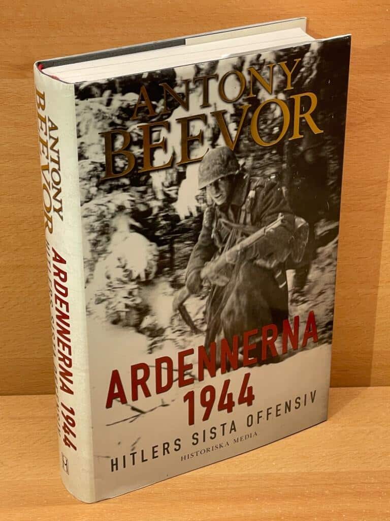 Antony Beevor : Ardennerna 1944