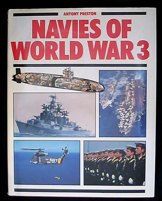 Antony Preston : Naves of world war 3 with 200 photographs