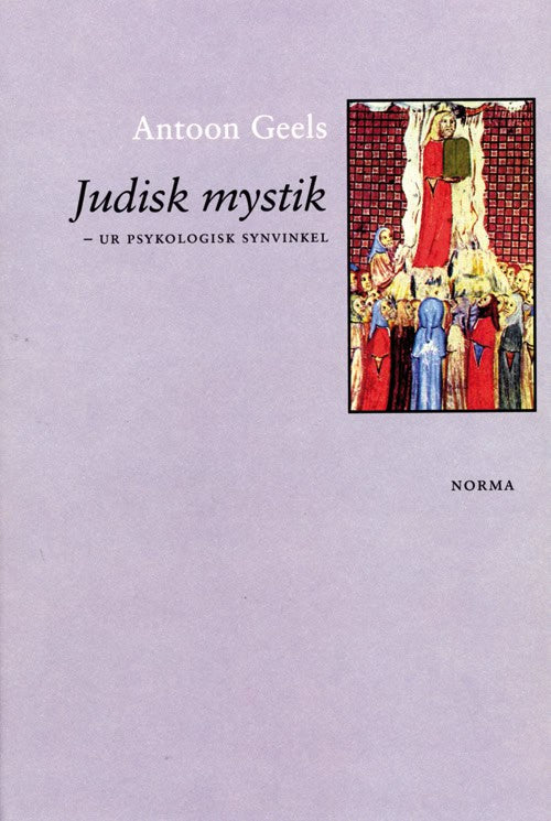 Antoon Geels : Judisk mystik : ur psykologisk synvinkel