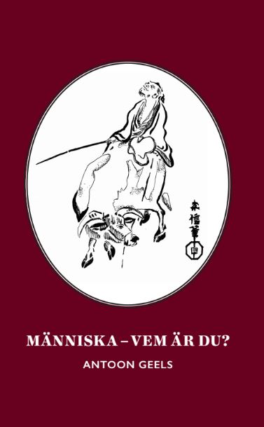 Antoon Geels : Människa - vem är du?
