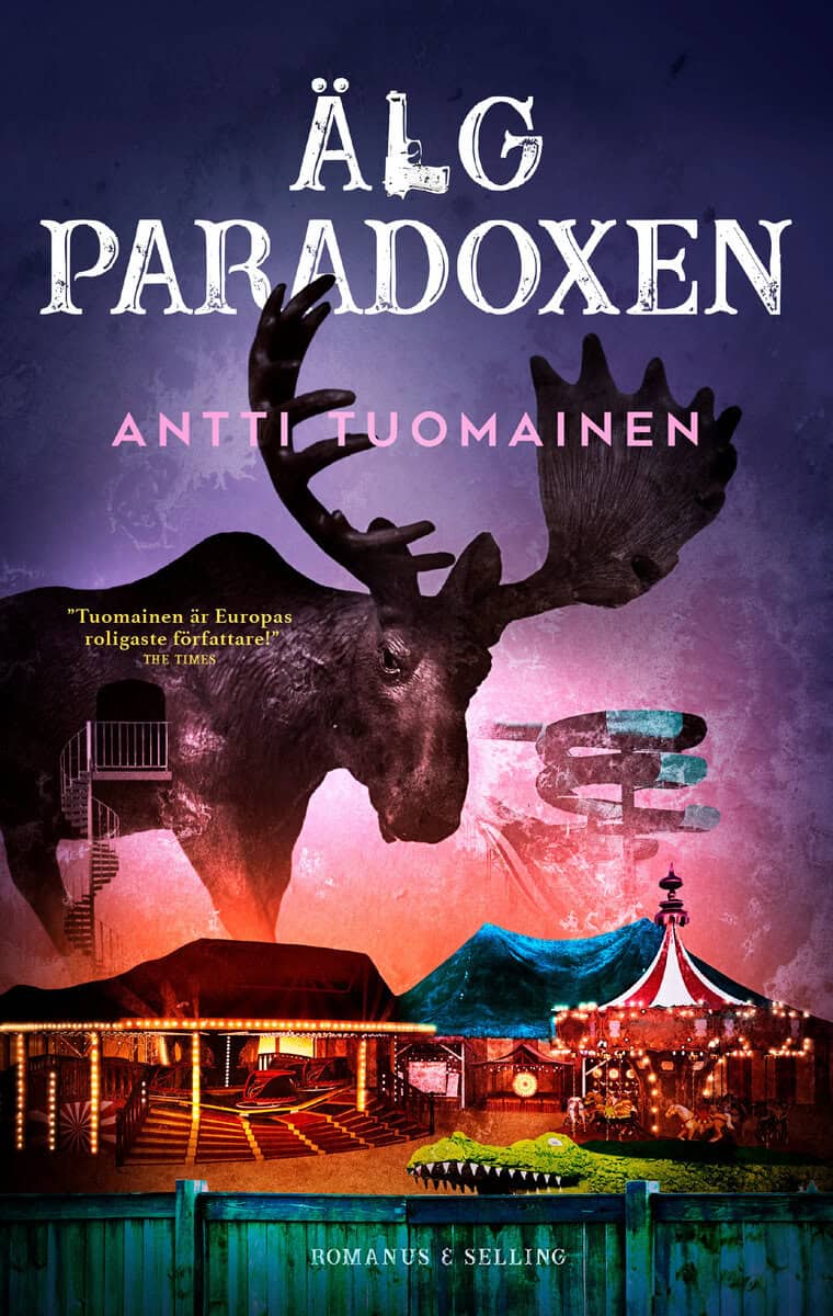 Antti Tuomainen : Älgparadoxen