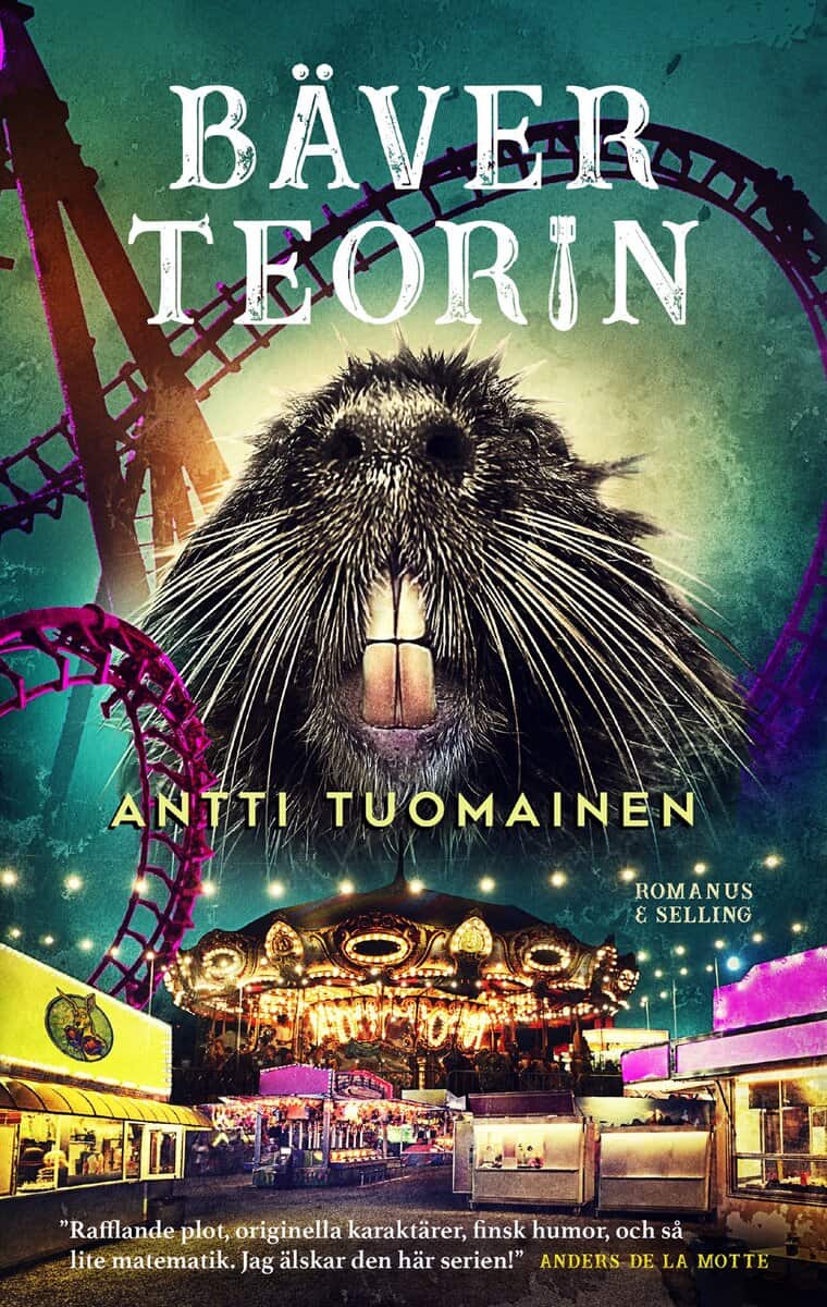 Antti Tuomainen : Bäverteorin
