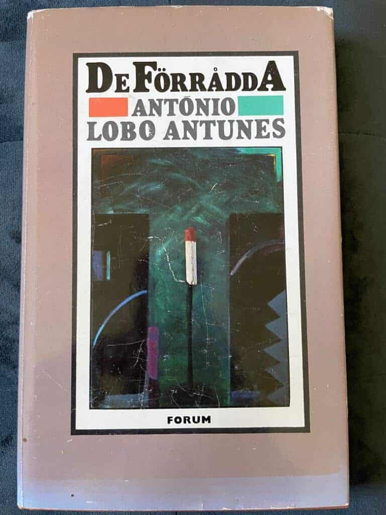 Antunes, António Lobo ; Eyre, Marianne : De förrådda